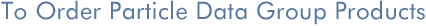 To Order Particle Data Group Products
